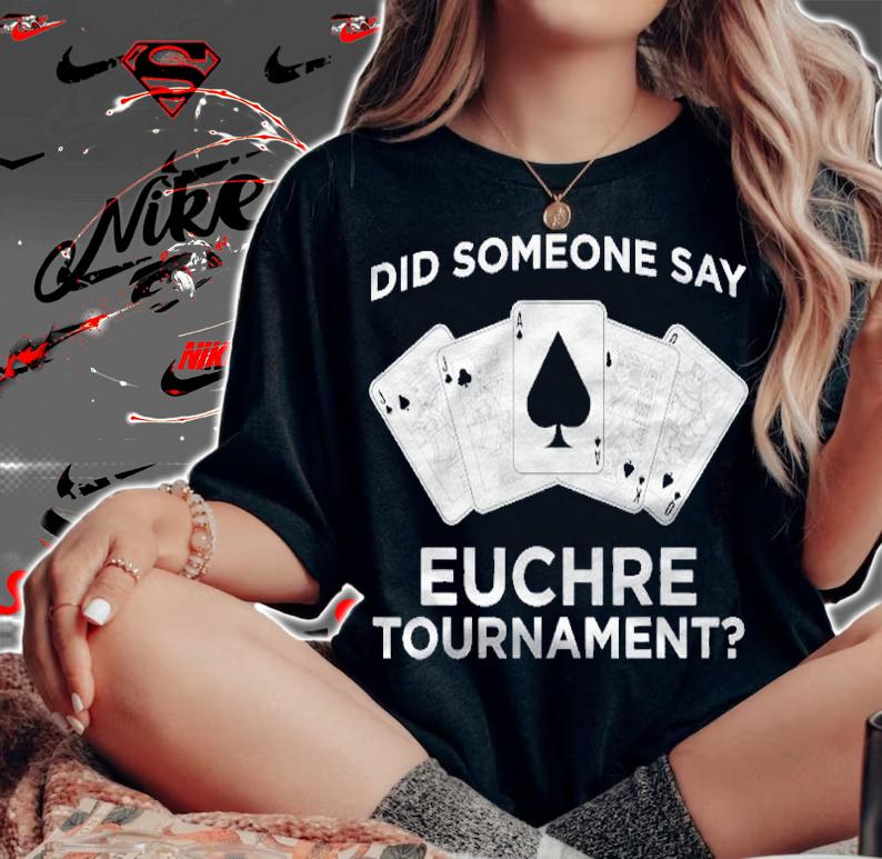 Funny Euchre Card Game Tournament Shirt t-shirt woman shirt