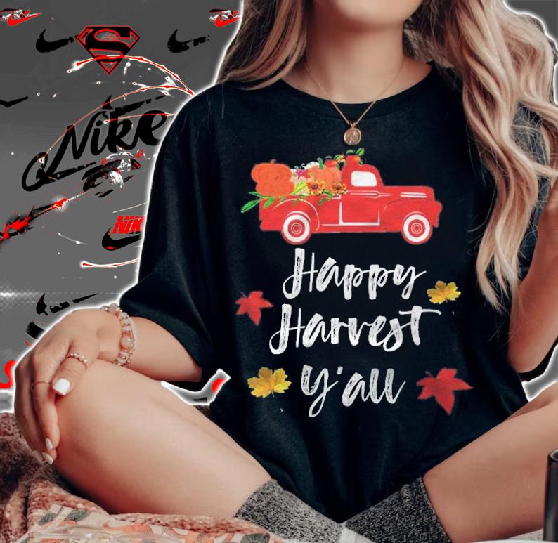 Happy Harvest Yall Red Truck Fall Season Gift Shirt t-shirt woman shirt