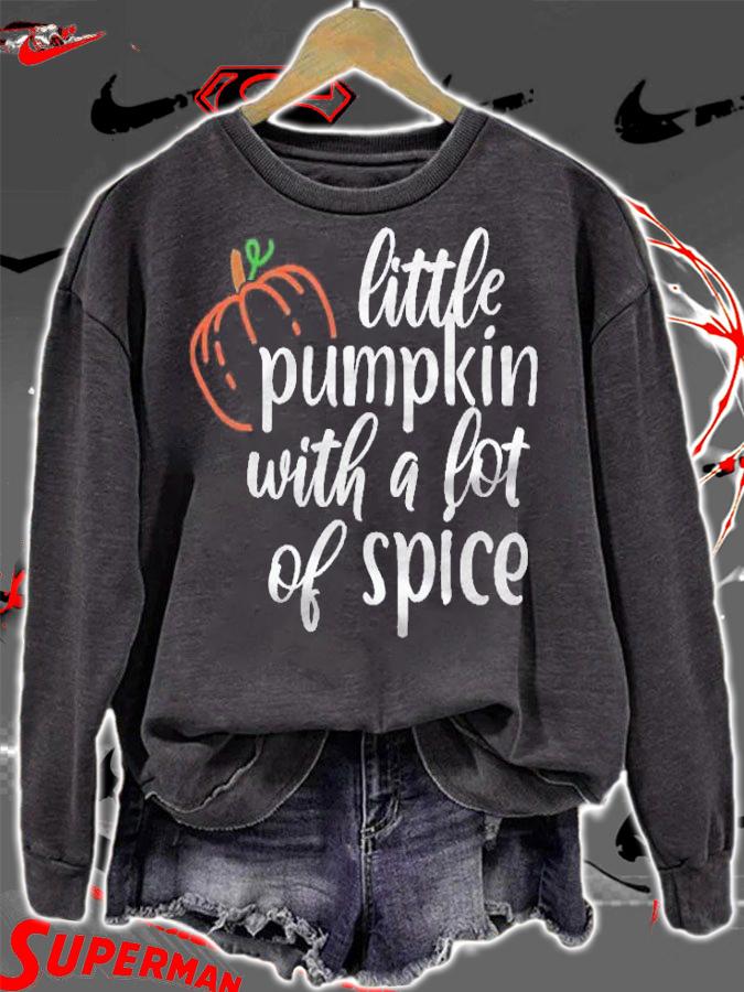 Little Pumpkin With A Lot Of Spice Thanksgiving Pumpkin Spice Shirt t-shirt sweatshirt