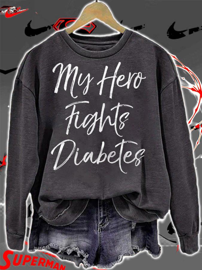 Type 1 Diabetes Awareness Quote Gift My Hero Fights Diabetes Shirt t-shirt sweatshirt