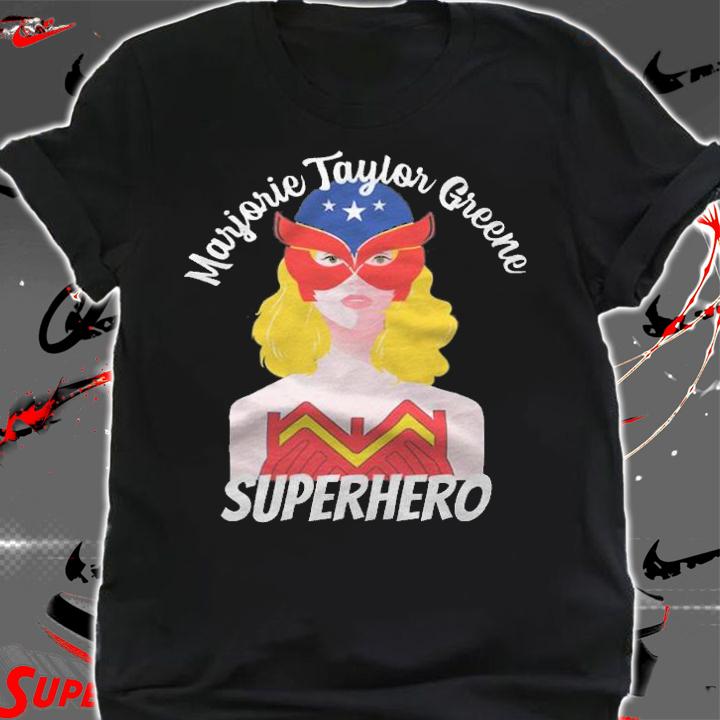 Marjorie Taylor Greene Is My Hero-Superhero T-Shirt t-shirt shirt
