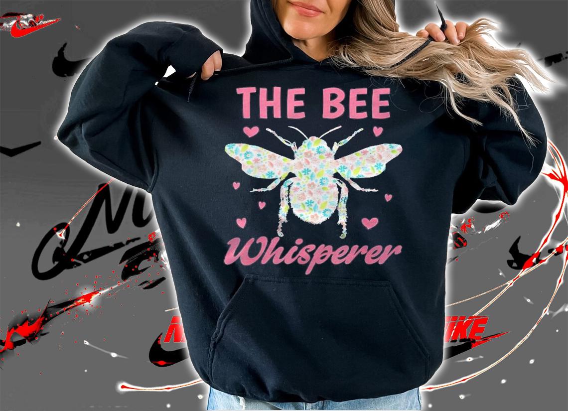 The Bee Whisperer Woman Girl Beekeeper Honey Bees Shirt t-shirt hoodie