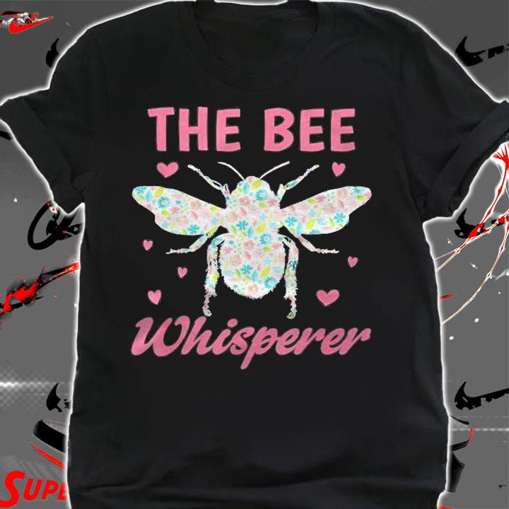 The Bee Whisperer Woman Girl Beekeeper Honey Bees Shirt t-shirt shirt