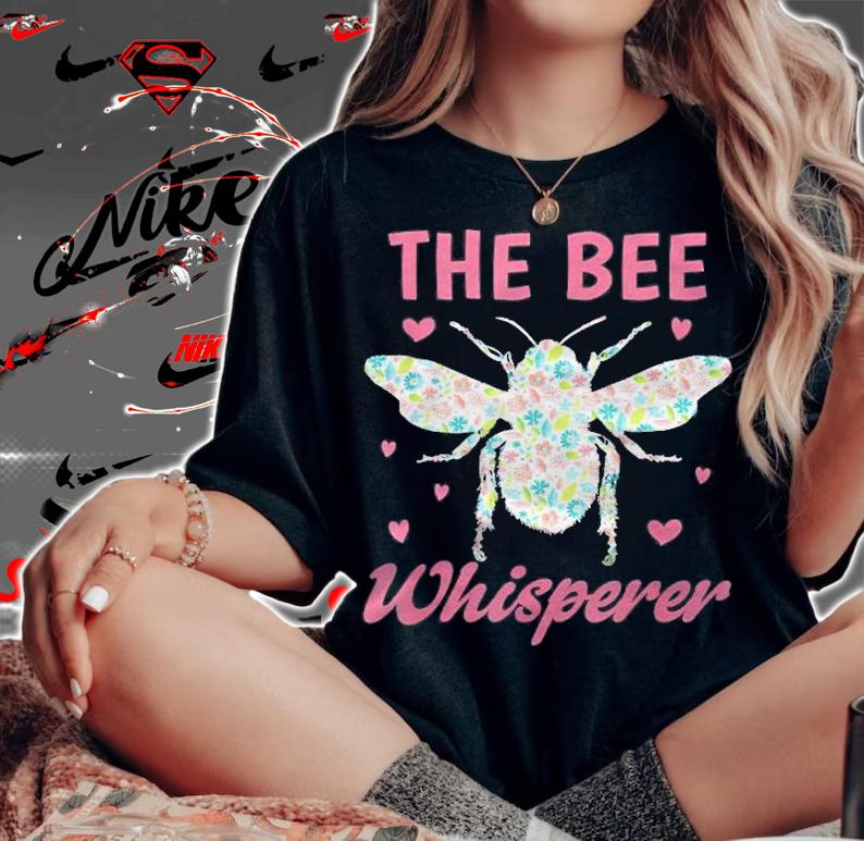 The Bee Whisperer Woman Girl Beekeeper Honey Bees Shirt t-shirt woman shirt