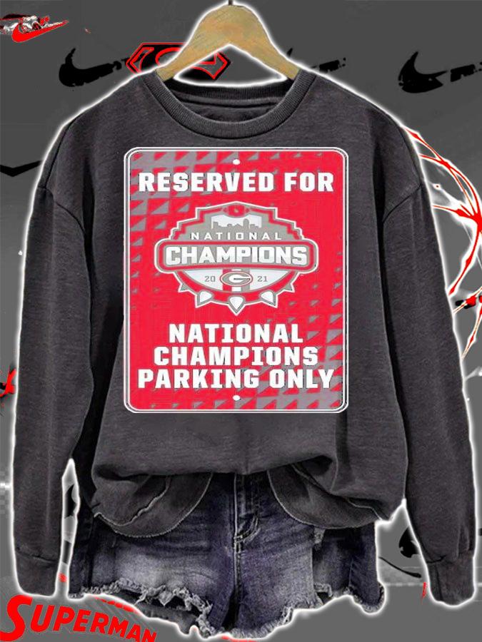 Reserved for National Championship 2021 Parking Only Georgia Bulldog shirt t-shirt sweatshirt