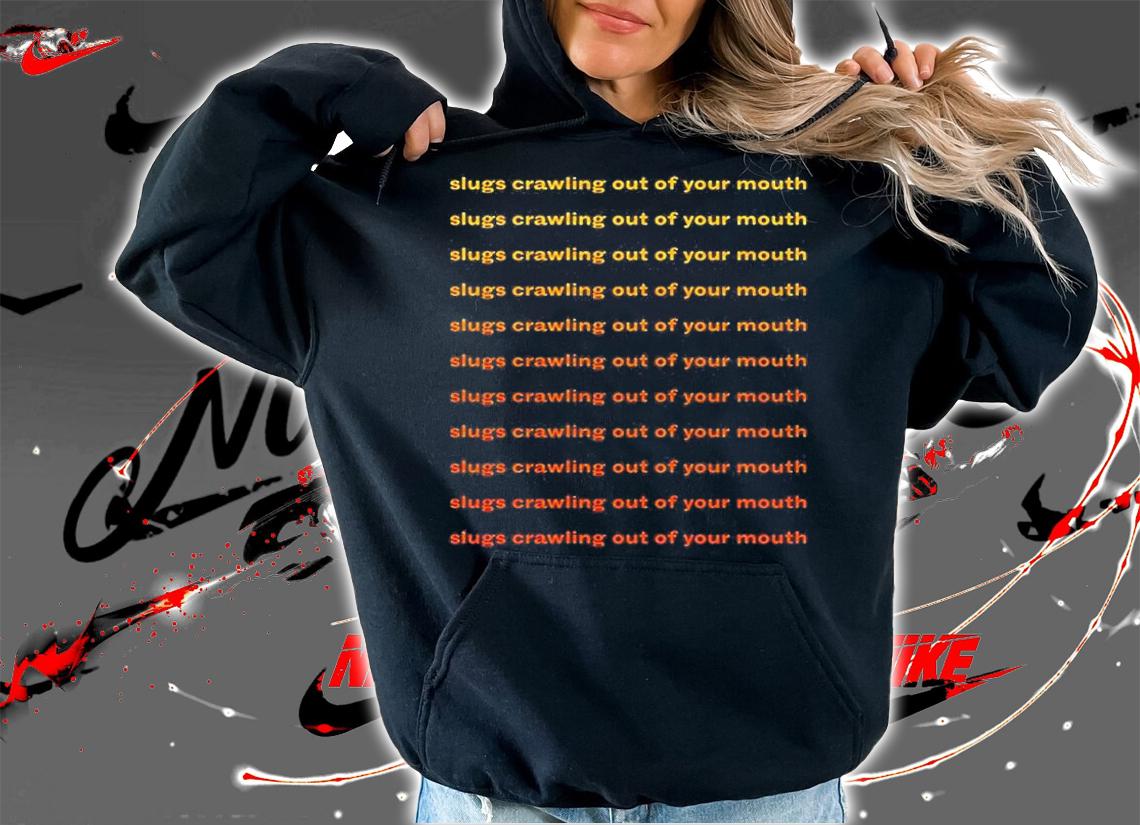 Slugs Crawling Out Of Your Mouth T-Shirt t-shirt hoodie