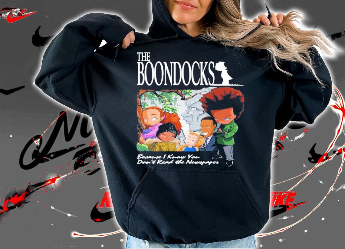 The Boondocks Because I Now You Don't Read The Newspaper Shirt t-shirt hoodie