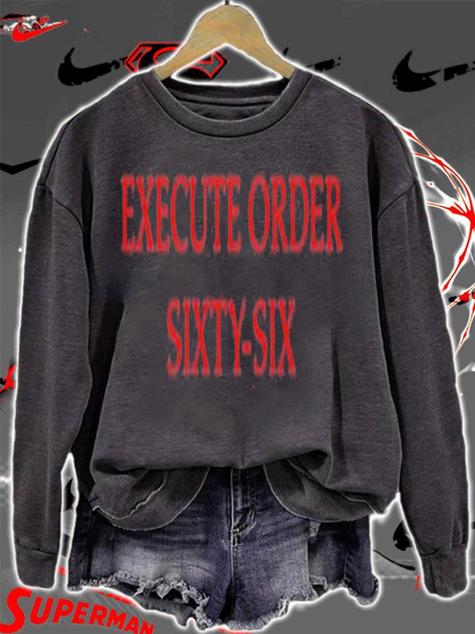 Execute Order Sixty-Six T-Shirt t-shirt sweatshirt