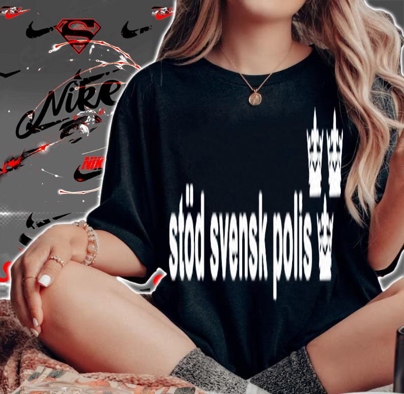 Stod Svensk Polis T-Shirt t-shirt woman shirt