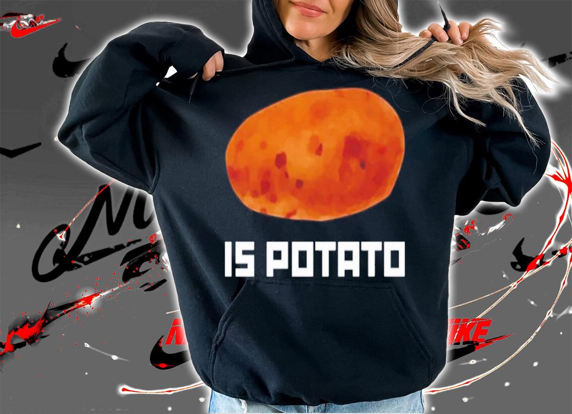 The Late Show Stephen Colbert Is Potato Shirt t-shirt hoodie