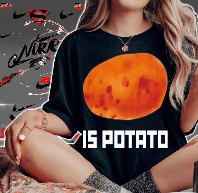 The Late Show Stephen Colbert Is Potato Shirt t-shirt woman shirt