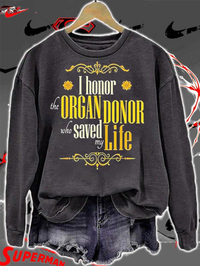 I Honor The Organ Donor Who Saved My Life T-Shirt t-shirt sweatshirt