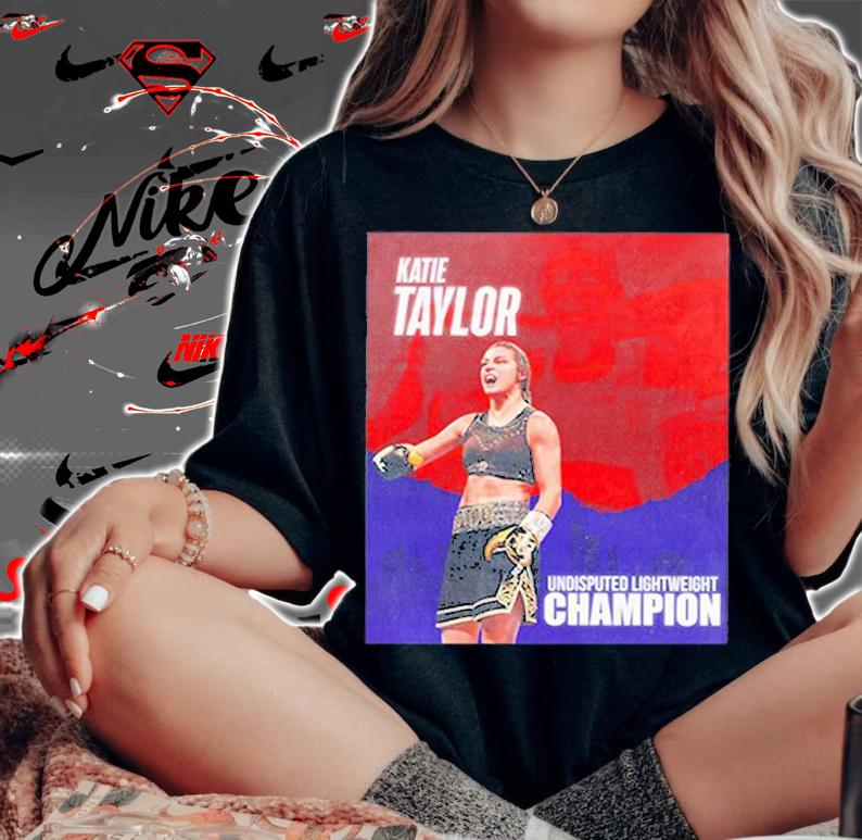 Katie Taylor Undisputed Lightweight Champion T-Shirt t-shirt woman shirt