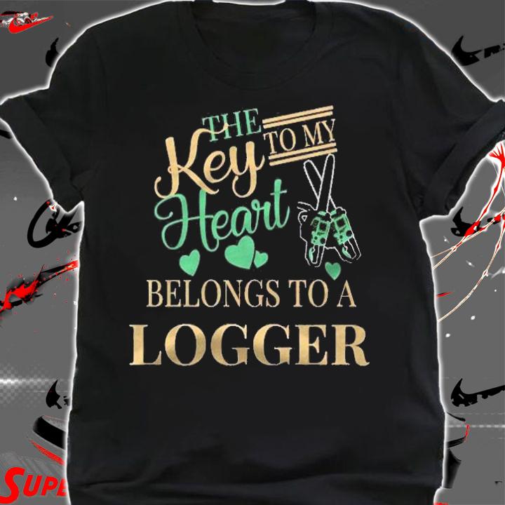 Logging Timber For Wives And Children Of Loggers Shirt t-shirt shirt