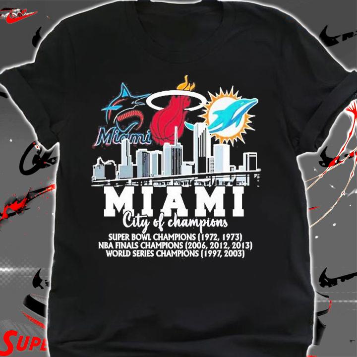 Miami Marlins Miami Heat Miami Dolphins Miami City Of Champions 2022 T-Shirt t-shirt shirt