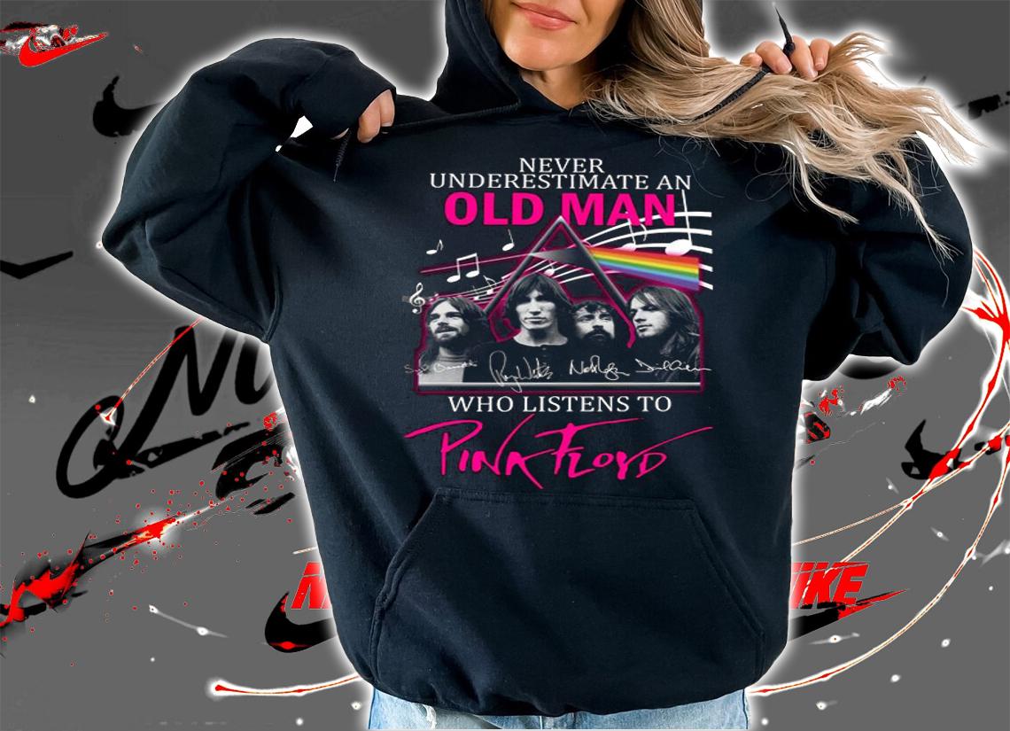 Never Underestimate An Old Man Who Listens To Pink Floyd Band Signatures t-shirt hoodie