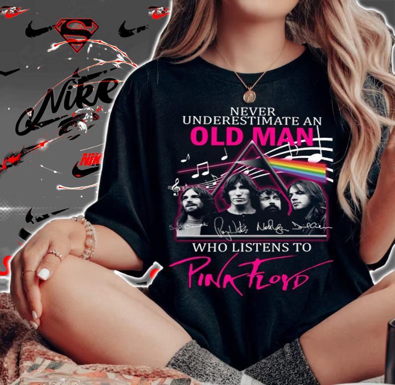 Never Underestimate An Old Man Who Listens To Pink Floyd Band Signatures t-shirt woman shirt
