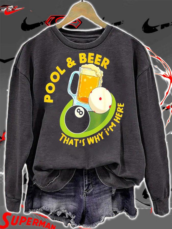Pool and Beer That's Why I'm Here Billiard Players shirt t-shirt sweatshirt