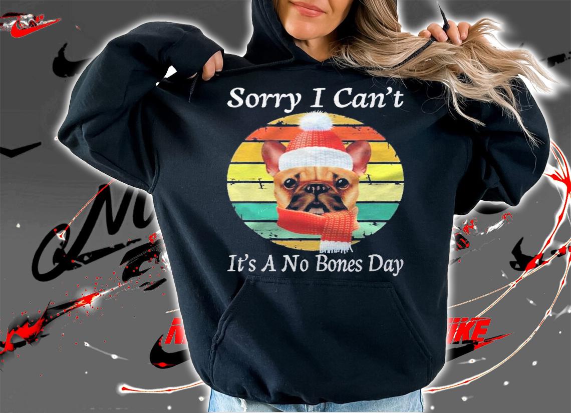 Sorry I Cant Its A No Bones Day Pug Christmas Shirt t-shirt