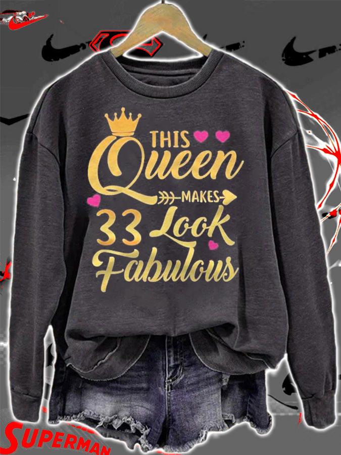 This Queen Makes 33 Look Fabulous 33Rd Birthday Gift Shirt t-shirt sweatshirt