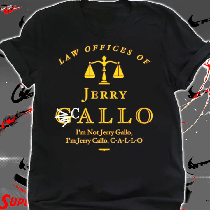 Law Offices of Jerry Callo T-Shirt t-shirt shirt