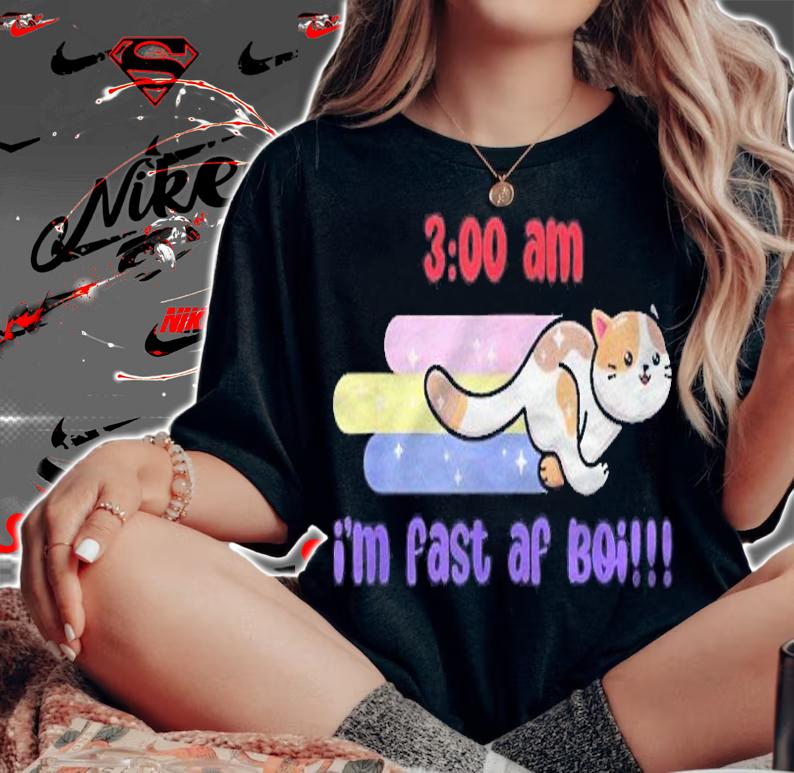 Funny Im Fast Af Boi Cute Cat Shirt t-shirt woman shirt