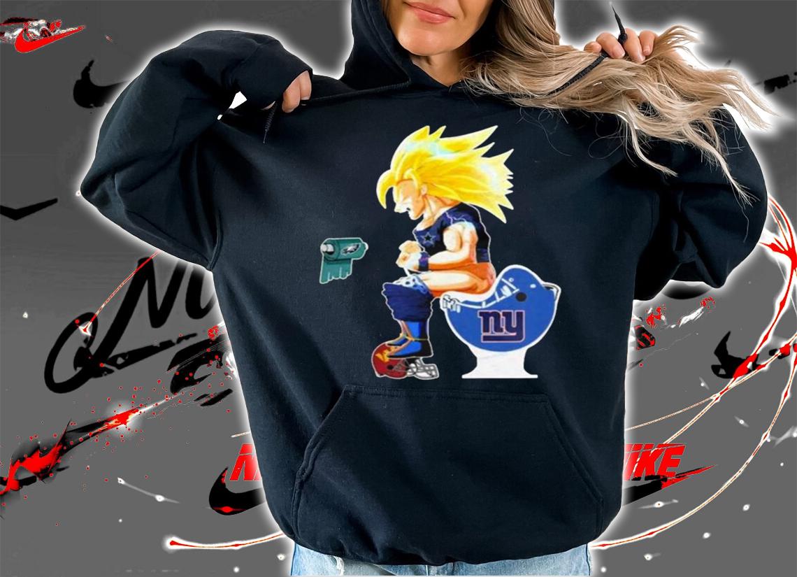 Son Goku Dallas Cowboys Toilet New York Giants Philadelphia Eagles t-shirt hoodie