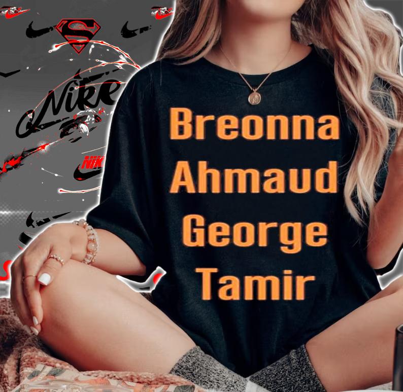 Stevie Joe Payne Breonna Ahmaud George Tamir Shirt t-shirt woman shirt