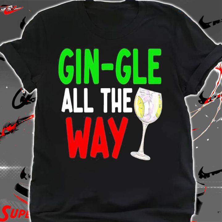 Cocktail Gin-gle All The Way Shirt shirt