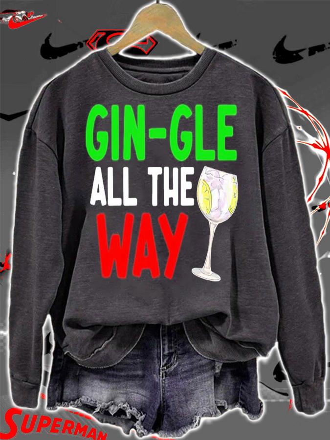 Cocktail Gin-gle All The Way Shirt sweatshirt