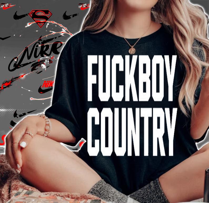 Fuck Boy Country T-Shirt
