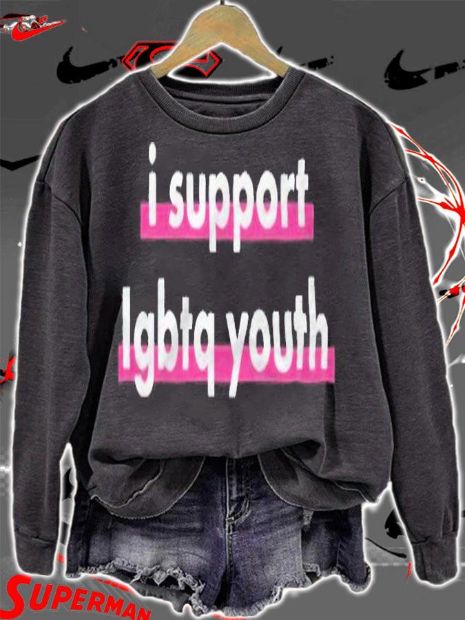 I support LGBTQ youth T-shirt sweatshirt