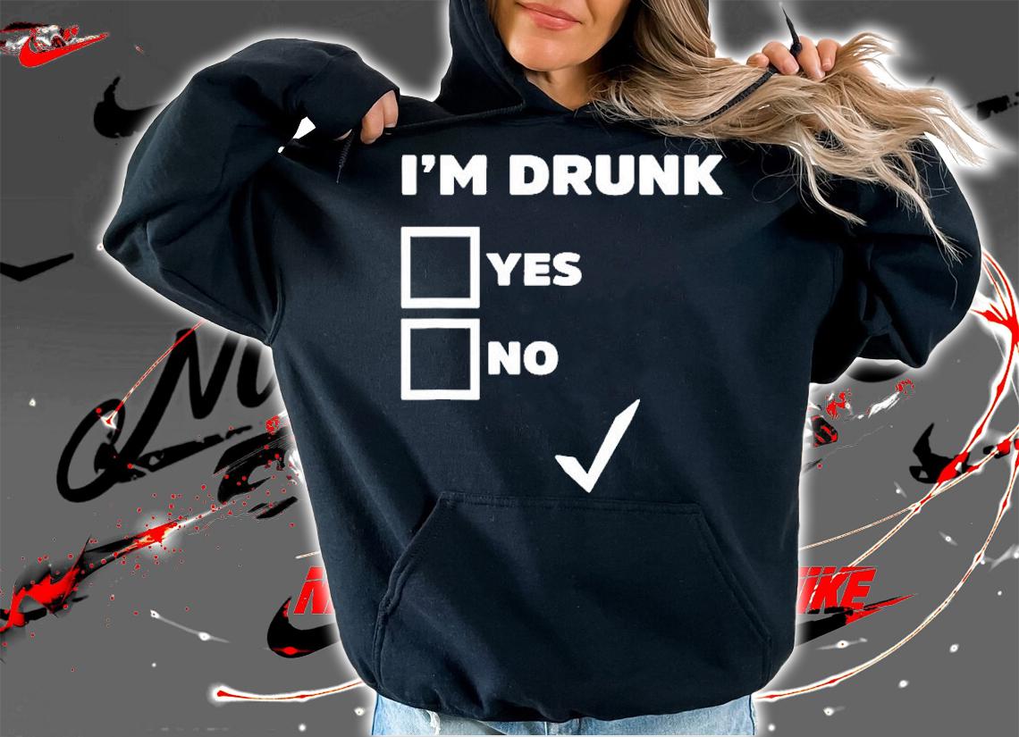 Im Drunk Yes Or No Checkbox St. Patricks Day Meme Pun T-Shirt hoodie