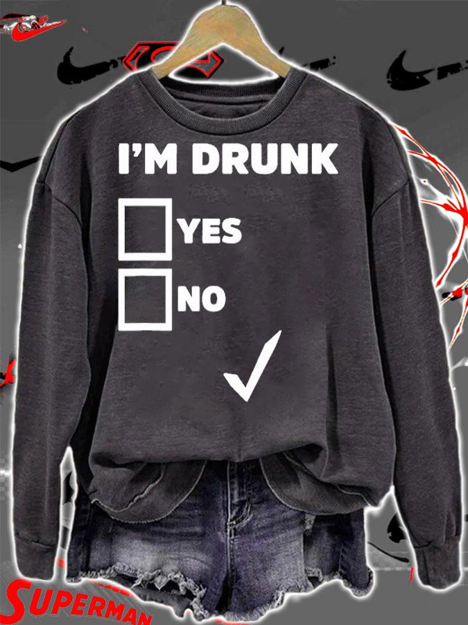 Im Drunk Yes Or No Checkbox St. Patricks Day Meme Pun T-Shirt sweatshirt