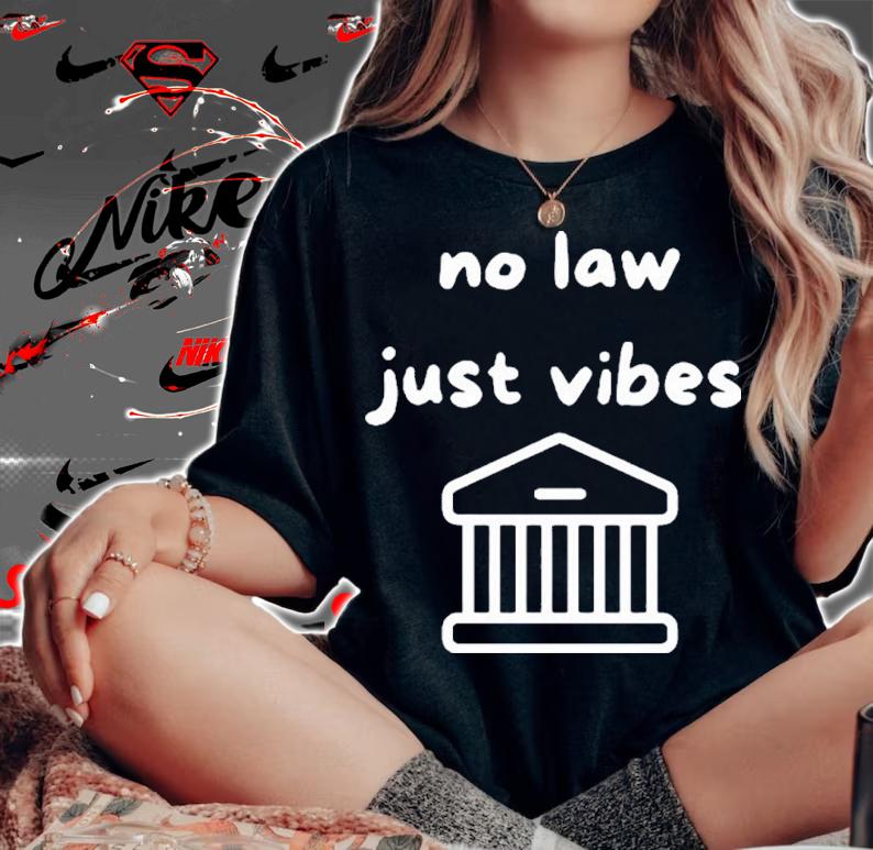 Jason Brovich No Law Just Vibes Strict Scrutiny The Supreme Court Shirt woman shirt