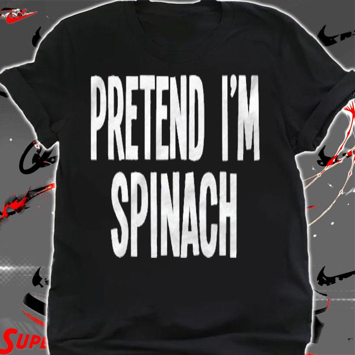 Lazy Halloween Costume  Pretend Im Spinach Shirt shirt