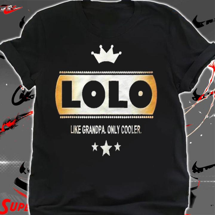 Lolo Like Grandpa Only Cooler Tee-Shirt In Filipino Shirt