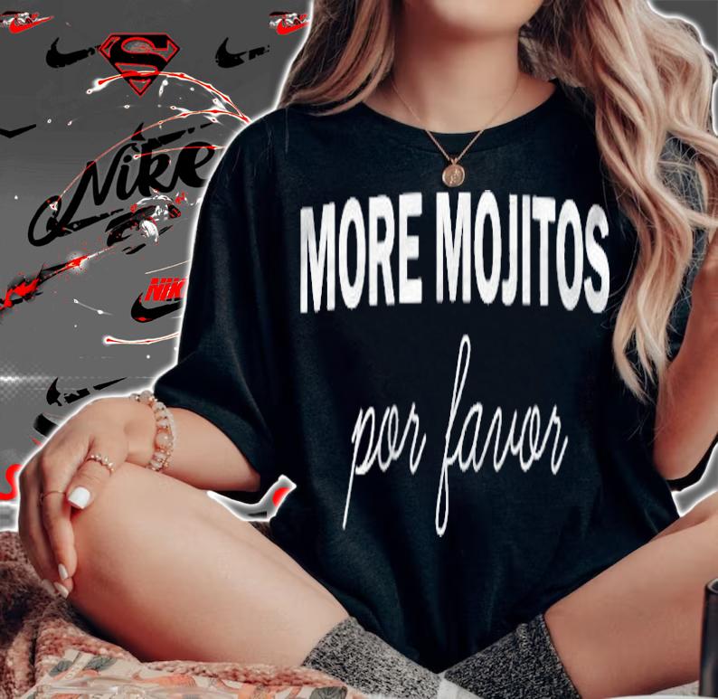 More Mojitos Por Favor Alcohol Party t-shirt
