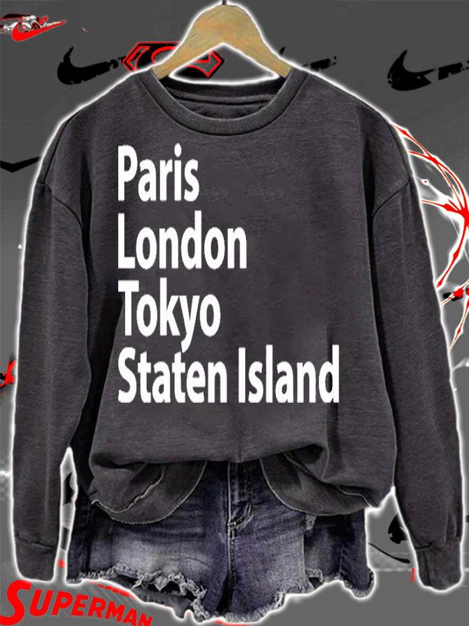 Paris London Tokyo Staten Island T-Shirt