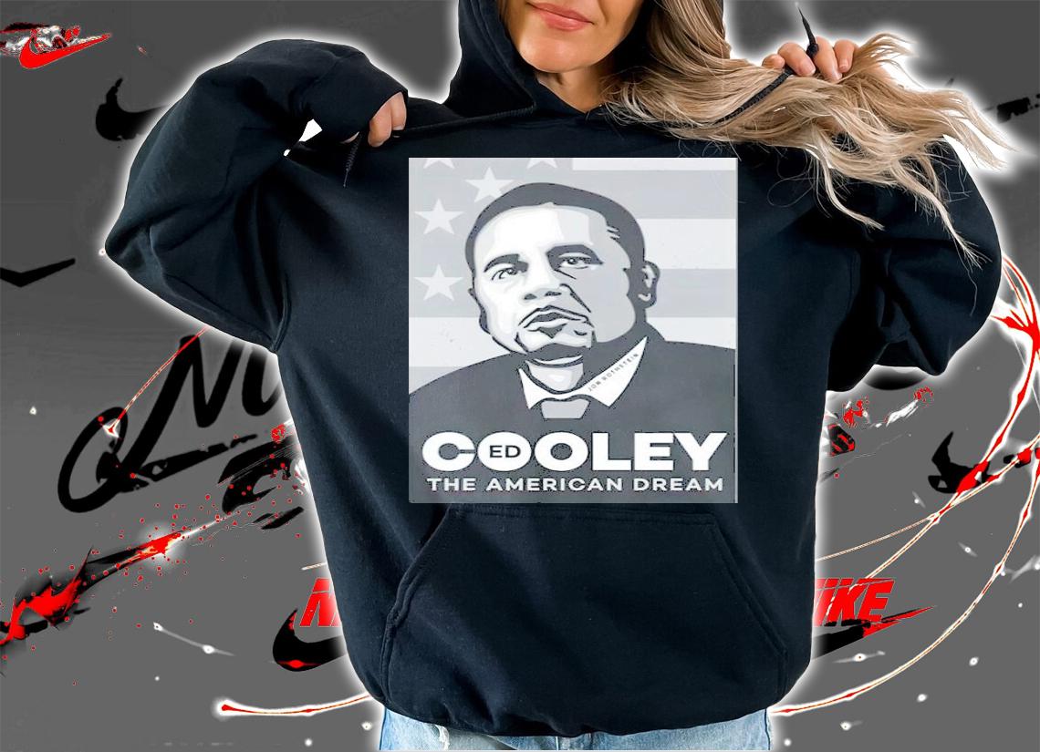 Cooley The American Dream shirt hoodie