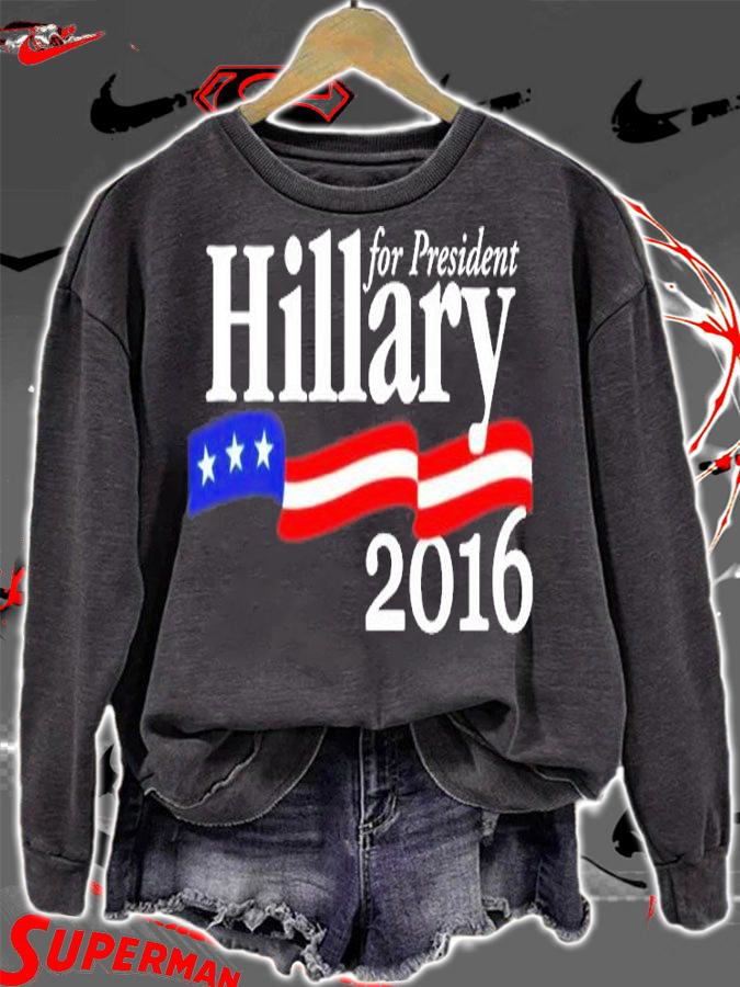 For President Hillary 2016 T-Shirt sweatshirt