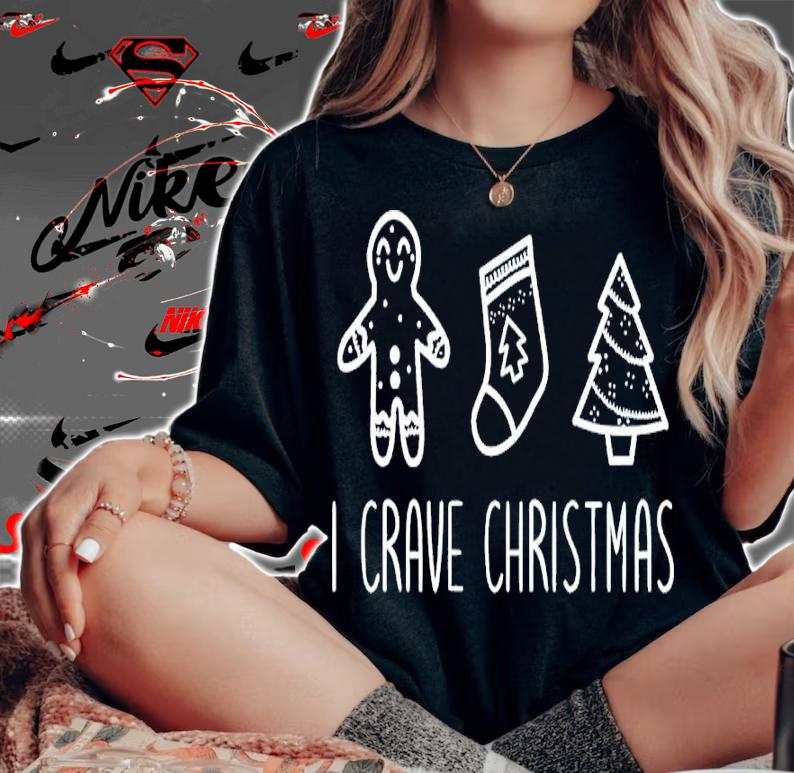Gingerbread I Crave Christmas Shirt woman shirt