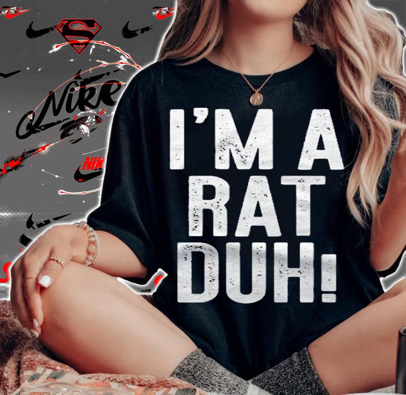 Im A Rat Duh! Costume Gift Shirt woman shirt