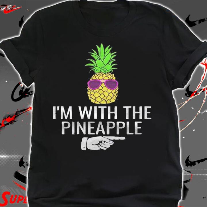 Im With Pineapple Shirt Funny Pineapple Halloween Costume Shirt shirt