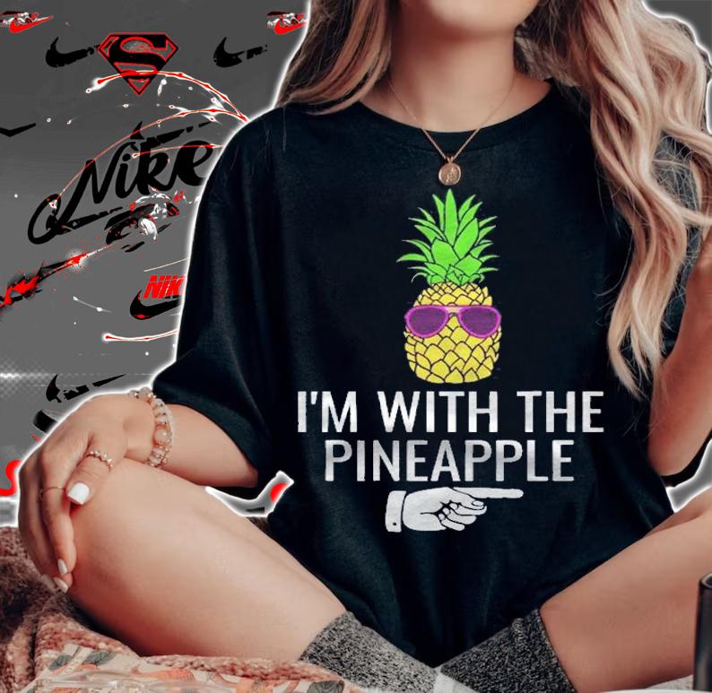 Im With Pineapple Shirt Funny Pineapple Halloween Costume Shirt woman shirt