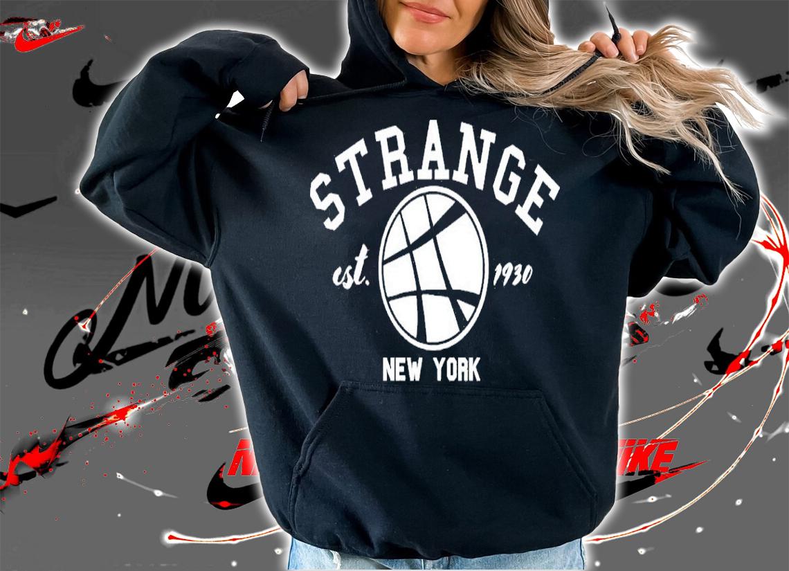 Strange Est 1930 New York Shirt hoodie
