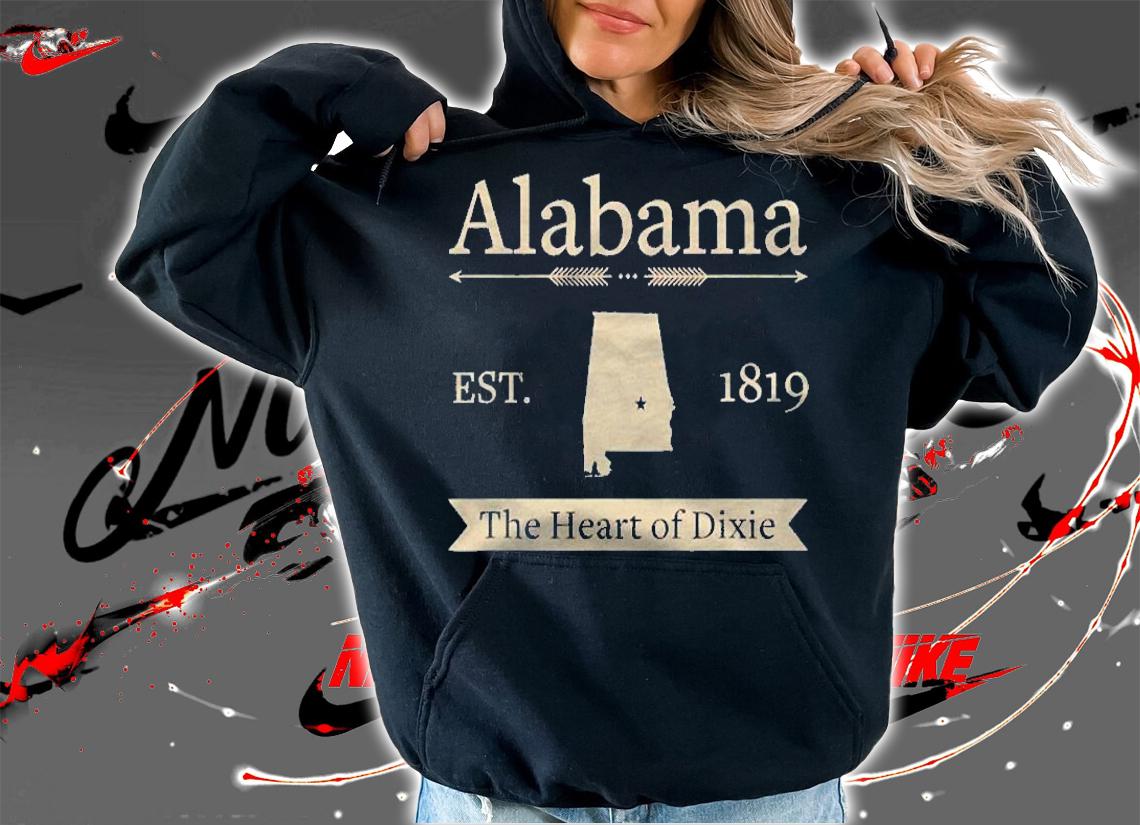 The Heart Of Dixie  Alabama Home State Shirt hoodie