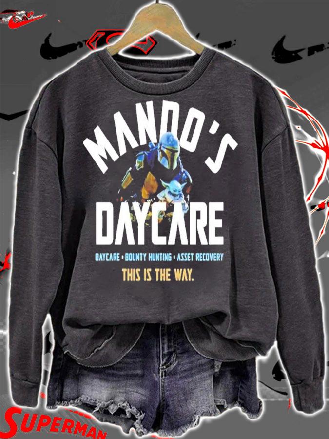 Mando's Daycare Bounty Hunting Asset Recovery This Is The Way Shirt sweatshirt