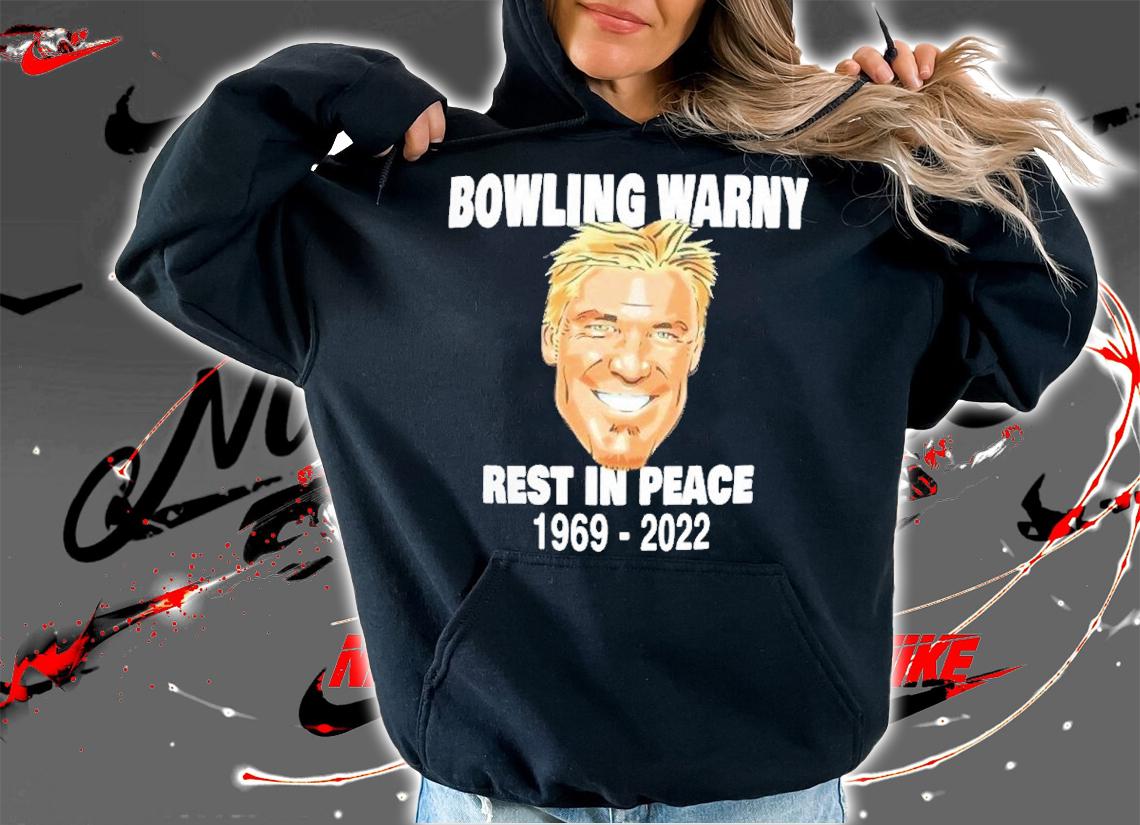 RIP Shane Warne Bowling Warny Rest In Peace 1969-2022 Shirt hoodie