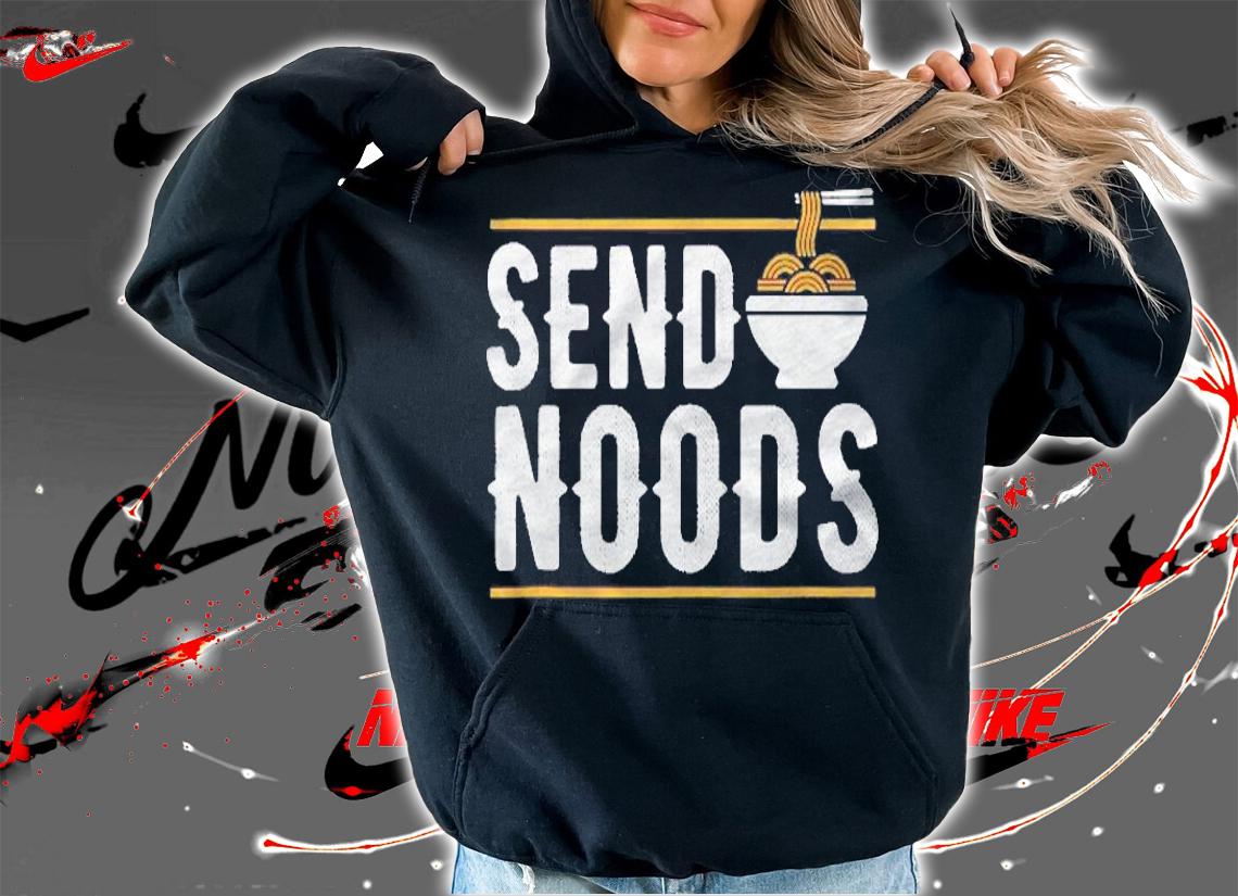 Send Noods Funny Noodle Pasta Apparel Item Shirt hoodie